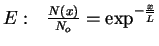 $E: \ \ \frac{N(x)}{N_o}&=&
\exp^{-\frac{x}{\overline L}}$